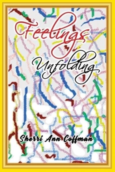 Cover for Sherri Ann Coffman · Feelings Unfolding (Paperback Book) (2020)