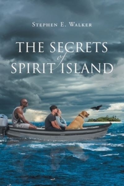 Cover for Stephen E. Walker · Secrets of Spirit Island (Book) (2022)