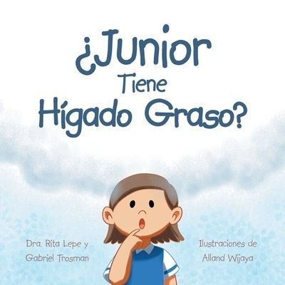 Cover for Dra Rita Lepe · ?Junior Tiene Higado Graso? (Paperback Book) (2022)