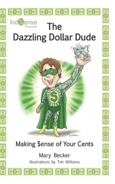 Cover for Mary Becker · The Dazzling Dollar Dude (Hardcover Book) (2022)