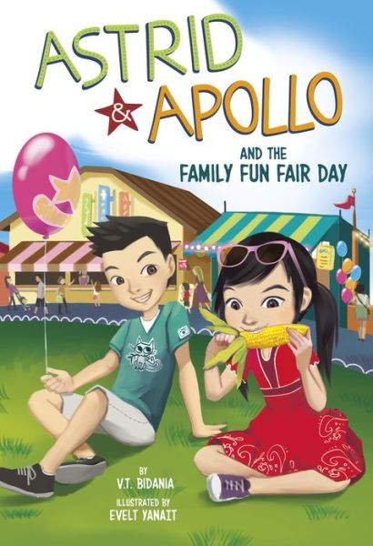 Astrid and Apollo and the Family Fun Fair Day - V T Bidania - Książki - Picture Window Books - 9781666337464 - 1 sierpnia 2022