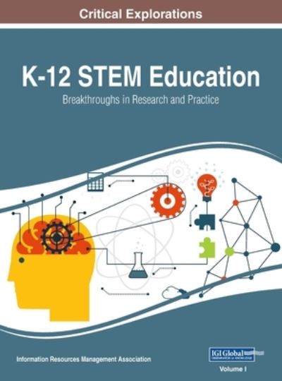 Cover for Information Reso Management Association · K-12 STEM Education (Hardcover Book) (2017)