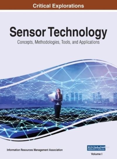 Cover for Information Reso Management Association · Sensor Technology (Book) (2020)