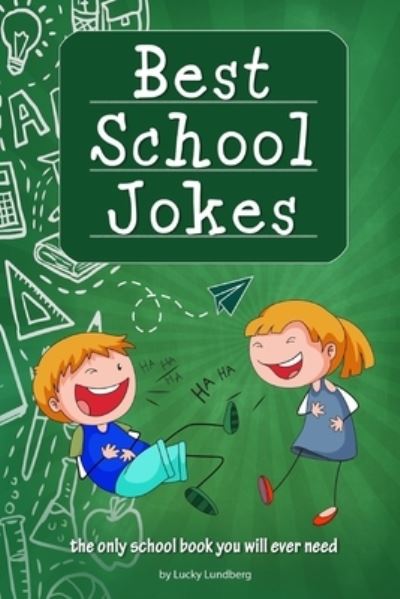 Cover for Lucky Lundberg · Best School Jokes (Paperback Book) (2019)