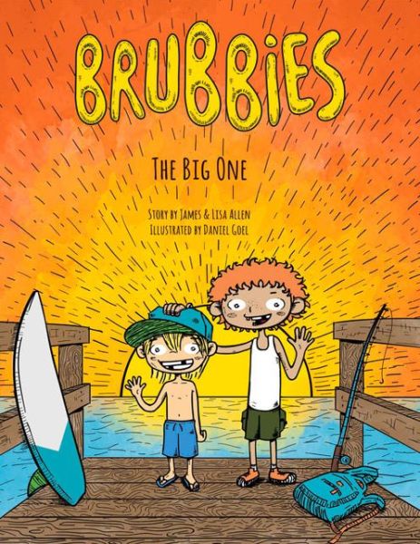 Brubbies: The Big One - James Allen - Books - BookBaby - 9781682221464 - September 17, 2015