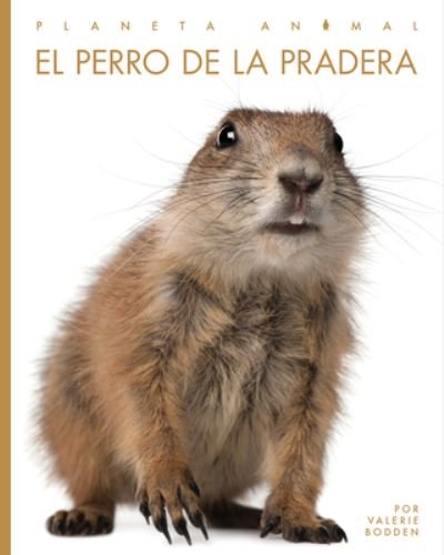 Cover for Valerie Bodden · Perro de la Pradera (Bog) (2023)