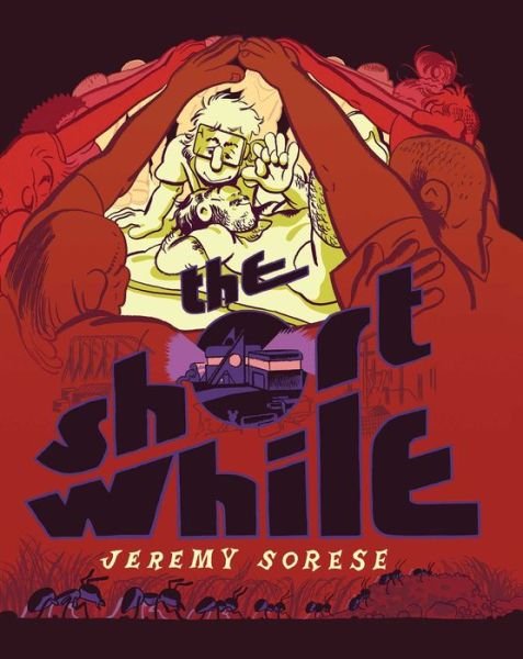 Cover for Jeremy Sorese · The Short While (Hardcover bog) (2022)
