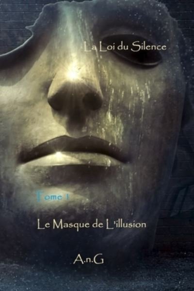 Cover for A N G · La Loi du Silence (Paperback Book) (2019)