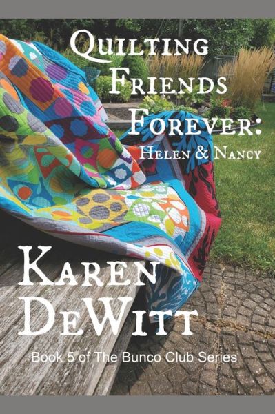 Cover for Karen Dewitt · Quilting Friends Forever (Paperback Book) (2019)