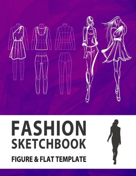 Cover for Lance Derrick · Fashion Sketchbook Figure &amp; Flat Template (Paperback Book) (2019)