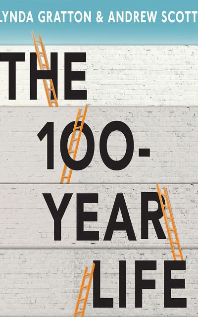 Cover for Lynda Gratton · The 100-Year Life (CD) (2022)