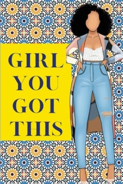 Cover for Jeketa Starks Shavers · You Got This Girl (Paperback Book) (2022)