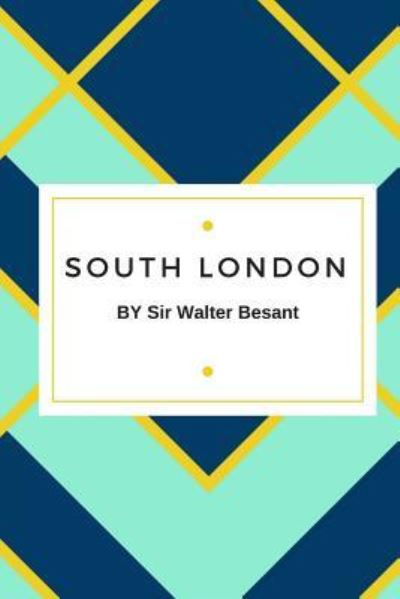 Cover for Sir Walter Besant · South London (Paperback Book) (2018)