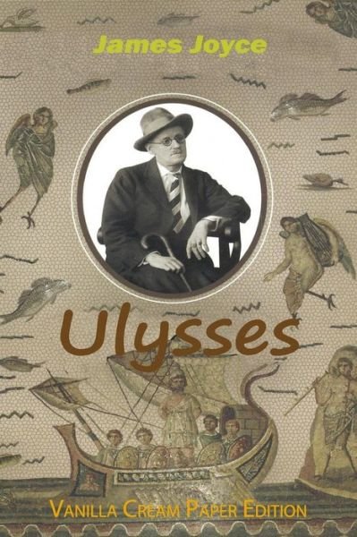 Ulysses - James Joyce - Boeken - CreateSpace Independent Publishing Platf - 9781720857464 - 7 juni 2018