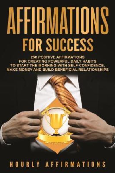 Cover for Hourly Affirmations · Affirmations for Success (Paperback Book) (2018)