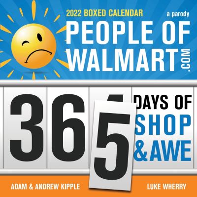 Cover for Adam Kipple · 2022 People of Walmart Boxed Calendar: 365 Days of Shop and Awe (Calendar) (2021)