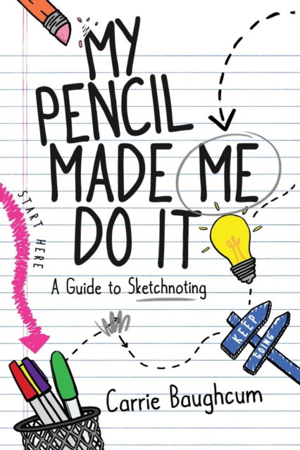 Cover for Carrie Baughcum · My Pencil Made Me Do It (Paperback Book) (2019)