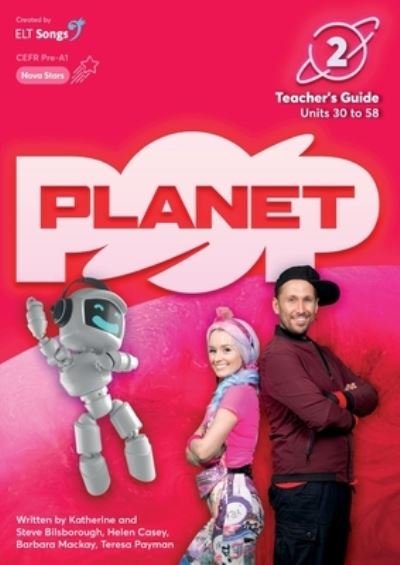 Cover for Elt Songs Ltd · Planet Pop Teacher's Guide 2 (Units 30 - 58) (Taschenbuch) (2021)