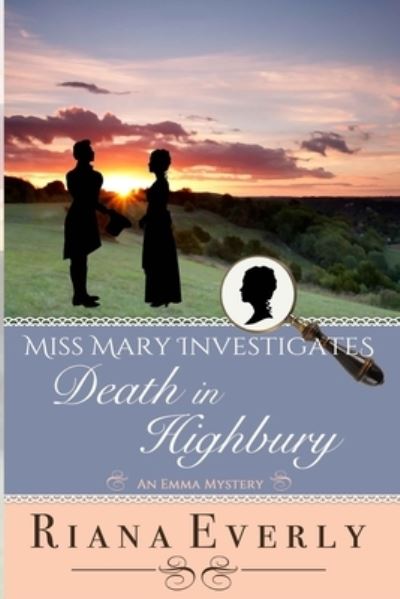 Death in Highbury - Riana Everly - Books - Bay Crest Press - 9781777150464 - February 28, 2021