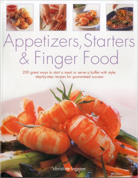 Cover for Christine Ingram · Appetizers, Starters and Finger Food (Paperback Book) (2011)