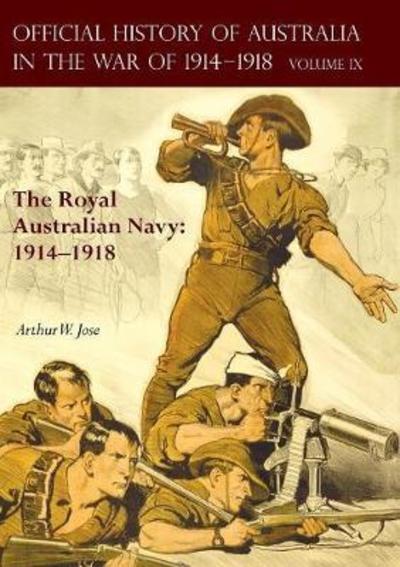 Cover for Arthur W Jose · The Official History of Australia in the War of 1914-1918 (Paperback Book) (2017)