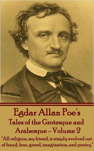 Cover for Edgar Allan Poe · Tales of the Grotesque and Arabesque - Volume 2 (Taschenbuch) (2013)
