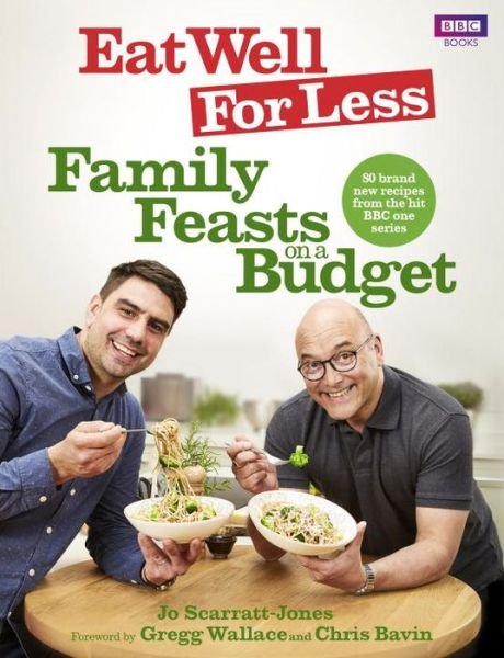 Cover for Jo Scarratt-Jones · Eat Well for Less: Family Feasts on a Budget (Paperback Bog) (2017)