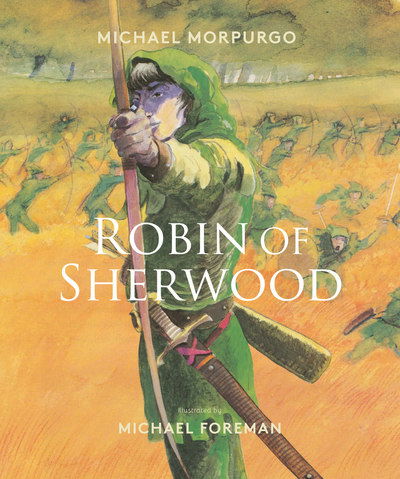 Cover for Michael Morpurgo · Robin of Sherwood (Innbunden bok) (2018)