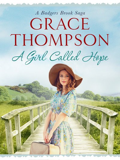Cover for Grace Thompson · A Girl Called Hope - A Badgers Brook Saga (Paperback Book) (2018)