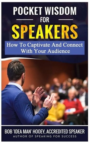 Cover for Bob 'Idea Man' Hooey · Pocket Wisdom for Speakers (Paperback Book) (2019)