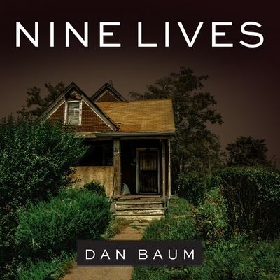 Cover for Dan Baum · Nine Lives (CD) (2016)