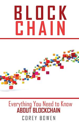 Blockchain - Corey Bowen - Livros - My Publishing Empire Ltd - 9781801587464 - 14 de janeiro de 2021