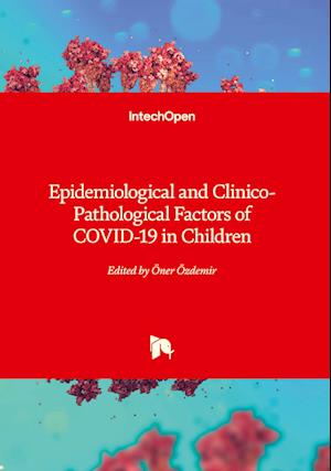 Cover for Öner Özdemir · Epidemiological and Clinico-Pathological Factors of COVID-19 in Children (Bok) (2023)