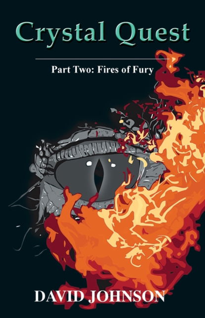 Cover for David Johnson · Crystal Quest: Part Two: Fires of Fury (Pocketbok) (2022)