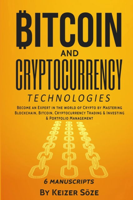 Cover for Keizer Soeze · Bitcoin and Cryptocurrency Technologies (Taschenbuch) (2019)