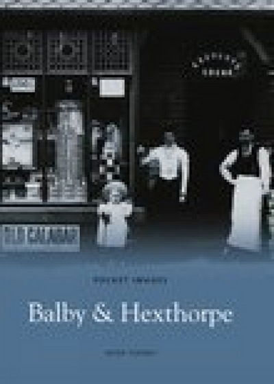 Cover for Peter Tuffrey · Balby and Hexthorpe: Pocket Images (Pocketbok) [UK edition] (2006)