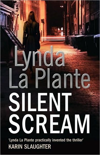 Cover for Lynda La Plante · Silent Scream (Taschenbuch) (2010)