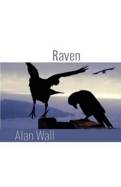 Cover for Alan Wall · Raven (Paperback Book) (2012)