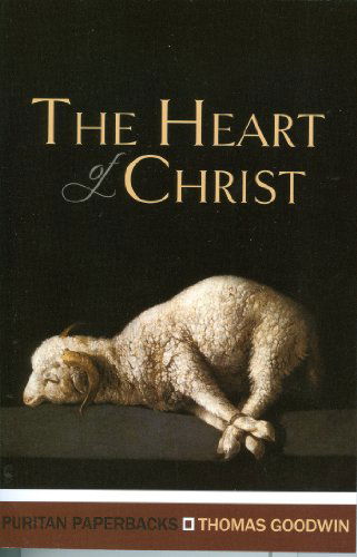 Cover for Thomas Goodwin · The Heart of Christ (Puritan Paperbacks) (Paperback Book) (2011)