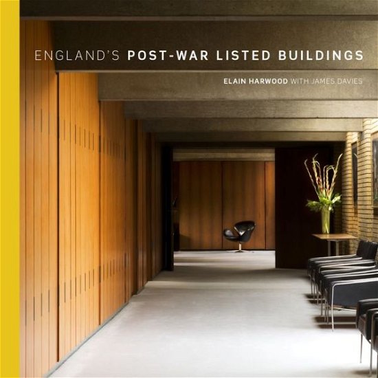 Cover for Elain Harwood · England's Post-War Listed Buildings (Hardcover Book) (2015)