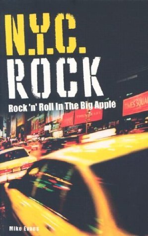 N.y.c. Rock - Mike Evans - Bøger - SANCTUARY PRODUCTIONS - 9781860744464 - 13. juni 2012