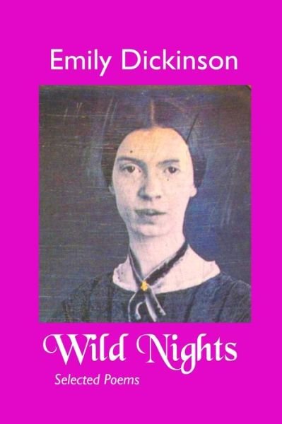 Cover for Emily Dickinson · Wild Nights (Taschenbuch) (2022)