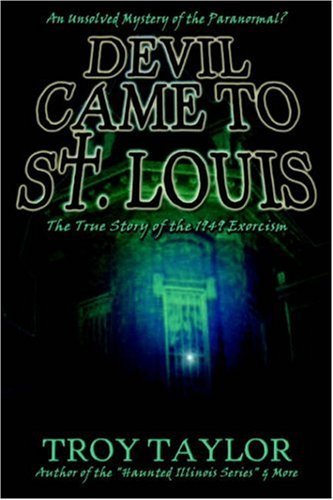 Cover for Troy Taylor · The Devil Came to St. Louis (Paperback Book) (2006)
