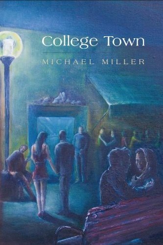 Cover for Michael Miller · College Town (Paperback Book) (2010)