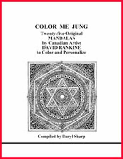 Cover for David Rankine · Color Me Jung: Twenty-Five Original Mandalas by Canadian Artist David Rankine to Color and Personalize (Pocketbok) (2016)