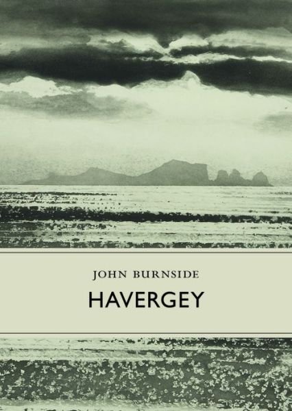 Cover for John Burnside · Havergey - Little Toller Monographs (Hardcover bog) (2017)