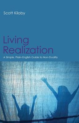 Cover for Scott Kiloby · Living Realization: a Simple, Plain-english Guide to Non-duality (Paperback Book) (2014)