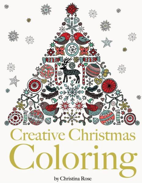 Cover for Christina Rose · Creative Christmas Coloring (Paperback Book) (2015)