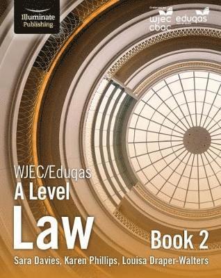 Cover for Karen Phillips · WJEC / Eduqas Law for A Level: Book 2 (Paperback Book) (2018)