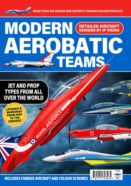 Modern Aerobatic Teams - JP Viera - Książki - Mortons Media Group - 9781911703464 - 22 listopada 2024